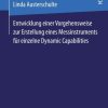 Entwicklung einer Vorgehensweise zur Erstellung eines Messinstruments für einzelne Dynamic Capabilities