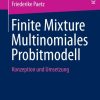 Finite Mixture Multinomiales Probitmodell: Konzeption und Umsetzung
