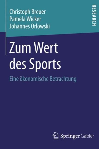 Zum Wert des Sports: Eine ökonomische Betrachtung