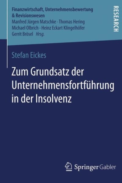 Zum Grundsatz der Unternehmensfortführung in der Insolvenz