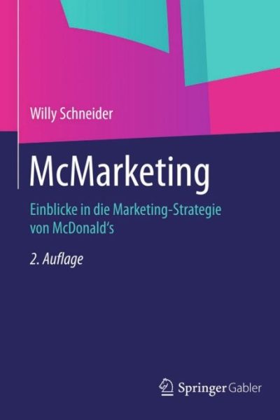 McMarketing: Einblicke in die Marketing-Strategie von McDonald's