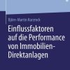 Ein?ussfaktoren auf die Performance von Immobilien-Direktanlagen
