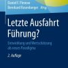 Letzte Ausfahrt Führung?: Entwicklung und Wertschätzung als neues Paradigma