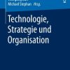 Technologie, Strategie und Organisation