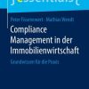 Compliance Management in der Immobilienwirtschaft: Grundwissen für die Praxis