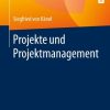 Projekte und Projektmanagement