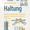Haltung: Warum die Wirtschaft mehr davon braucht – und die Architektur sie schon hat