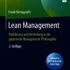 Lean Management: Einführung und Vertiefung in die japanische Management-Philosophie