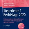 Steuerlehre 2 Rechtslage 2020: Einkommensteuer, Körperschaftsteuer, Gewerbesteuer, Bewertungsgesetz und Erbschaftsteuer