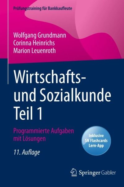 Wirtschafts- und Sozialkunde Teil 1: Programmierte Aufgaben mit Lösungen