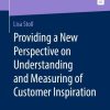 Providing a New Perspective on Understanding and Measuring of Customer Inspiration
