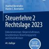 Steuerlehre 2 Rechtslage 2023: Einkommensteuer, Körperschaftsteuer, Gewerbesteuer, Bewertungsgesetz und Erbschaftsteuer