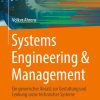 Systems Engineering & Management: Ein generischer Ansatz zur Gestaltung und Lenkung sozio-technischer Systeme