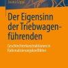 Der Eigensinn der Triebwagenführenden – Geschlechterkonstruktionen in Rationalisierungskonflikten