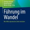 Führung im Wandel: Wie KMUs dynamische Zeiten meistern