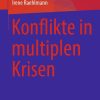 Konflikte in multiplen Krisen