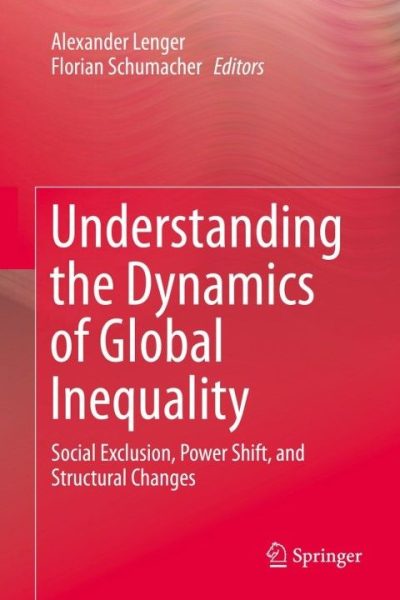 Understanding the Dynamics of Global Inequality: Social Exclusion, Power Shift, and Structural Changes
