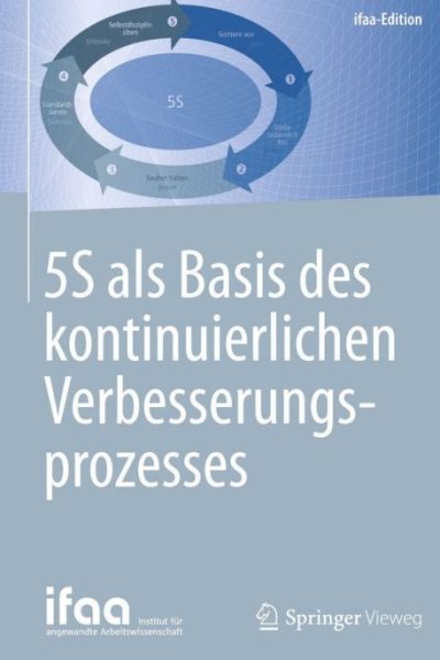 5S als Basis des kontinuierlichen Verbesserungsprozesses