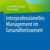 Interprofessionelles Management im Gesundheitswesen