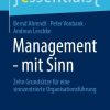 Management - mit Sinn: Zehn Grundsätze für eine sinnzentrierte Organisationsführung