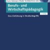 Berufs- und Wirtschaftspädagogik: Eine Einführung in Strukturbegriffe