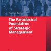 The Paradoxical Foundation of Strategic Management