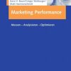 Marketing Performance: Messen - Analysieren - Optimieren