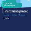 Finanzmanagement: Grundlagen - Konzepte - Umsetzung