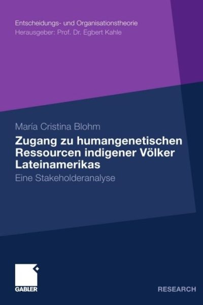 Zugang zu humangenetischen Ressourcen indigener Völker Lateinamerikas: Eine Stakeholderanalyse