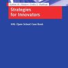 Strategies for Innovators: HHL Open School Case Book