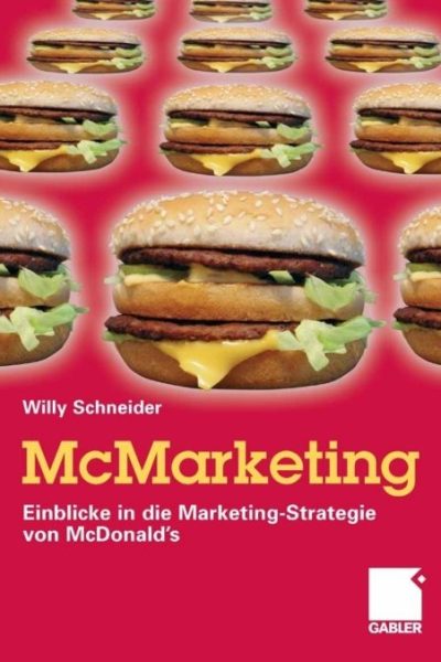 McMarketing: Einblicke in die Marketing-Strategie von McDonald's