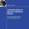Tarifwahlverhalten im Business-to-Business-Bereich: Empirisch gestützte Analyse am Beispiel Mobilfunktarife