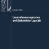 Unternehmensreputation und Stakeholder-Loyalität