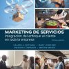 Marketing de servicios. Integración del enfoque al cliente en toda la empresa - Ebook