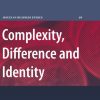 Complexity, Difference and Identity: An Ethical Perspective