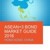 ASEAN 3 Bond Market Guide 2016 Hong Kong, China