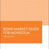 Bond Market Guide for Mongolia
