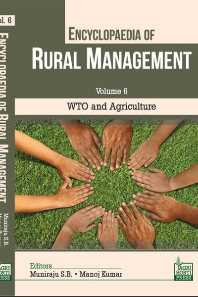 WTO and Agriculture (Vol. 6 of Encyclopaedia of Rural Management)