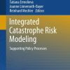 Integrated Catastrophe Risk Modeling: Supporting Policy Processes