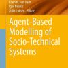 Agent-Based Modelling of Socio-Technical Systems