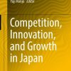 Competition, Innovation, and Growth in Japan