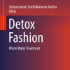 Detox Fashion: Waste Water Treatment