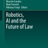 Robotics, AI and the Future of Law