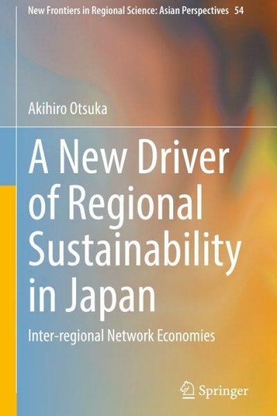 A New Driver of Regional Sustainability in Japan: Inter-regional Network Economies