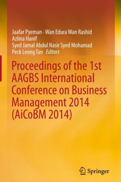 Proceedings of the 1st AAGBS International Conference on Business Management 2014 (AiCoBM 2014)