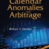 Calendar Anomalies And Arbitrage