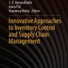 Innovative Approaches to Inventory Control and Supply Chain Management