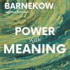 Power with Meaning: Values-based leadership in a changing world