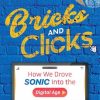 Bricks and Clicks: How We Drove Sonic into the Digital Age
