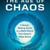 Navigating the Age of Chaos: A Sense-Making Guide to a BANI World That Doesn't Make Sense